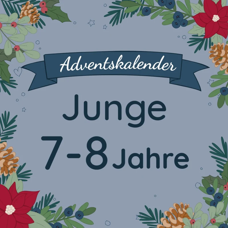 Adventskalender-Inhalt Junge 7-8 Jahre